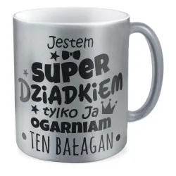 Kubek srebrny dla DZIADKA Jestem super Dziadkiem